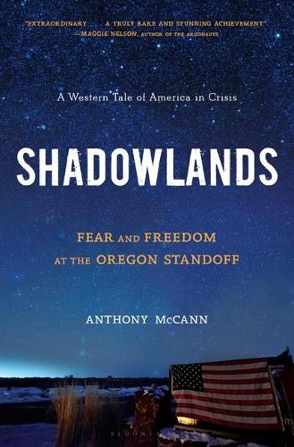 Паперова книга «Shadowlands: Fear and Freedom at the Oregon Standoff», автор Ентоні МакКенн - фото №1