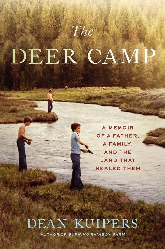 Бумажная книга «The Deer Camp: A Memoir of a Father, a Family, and the Land that Healed Them», автор Дин Кюперс - фото №1