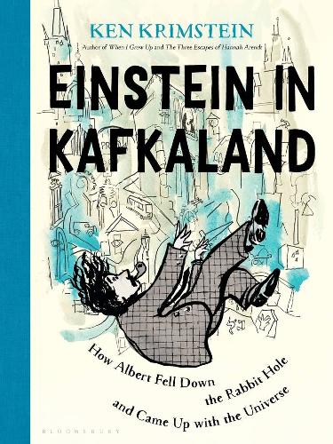 Паперова книга «Einstein in Kafkaland: How Albert Fell Down the Rabbit Hole and Came Up with the Universe» - фото №1