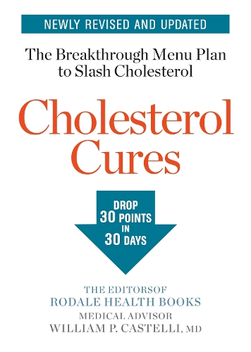 Бумажная книга «Cholesterol Cures: Featuring the Breakthrough Menu Plan to Slash Cholesterol by 30 Points in 30 Days», автор Rodale Health Books - фото №1