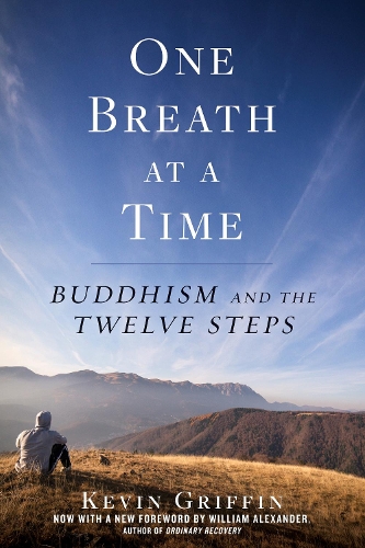Паперова книга «One Breath at a Time: Buddhism and the Twelve Steps», автор Кевін Гріффін - фото №1