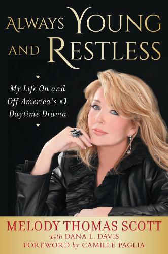 Бумажная книга «Always Young and Restless: My Life On and Off America's #1 Daytime Drama», автор Мелоди Томас Скотт - фото №1
