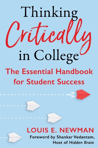 Бумажная книга «Thinking Critically in College: The Essential Handbook for Student Success», автор Луи Ньюман - фото №1