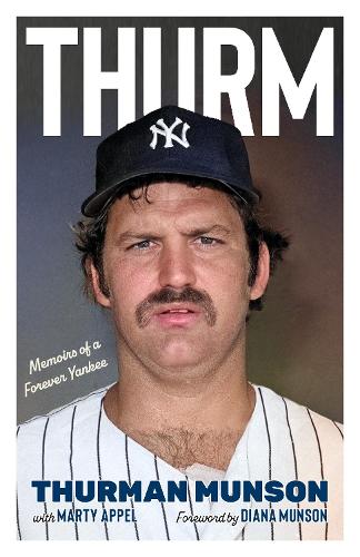 Паперова книга «Thurm: Memoirs of a Forever Yankee», автор Турман Мансон - фото №1