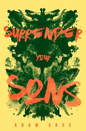 Бумажная книга «Surrender Your Sons», автор Адам Сасс - фото №1