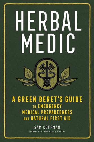 Бумажная книга «Herbal Medic: A Green Beret's Guide to Emergency Medical Preparedness and Natural First Aid», автор Сэм Коффман - фото №1