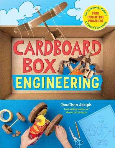 Бумажная книга «Cardboard Box Engineering: Cool, Inventive Projects for Tinkerers, Makers & Future Scientists», автор Джонатан Адольф - фото №1