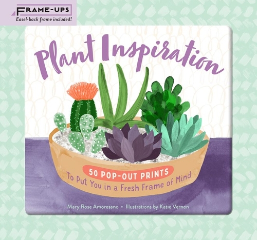 Бумажная книга «Plant Inspiration Frame-Ups: 50 Pop-Out Prints to Put You in a Fresh Frame of Mind», автор Мэри Роуз Аморесано - фото №1