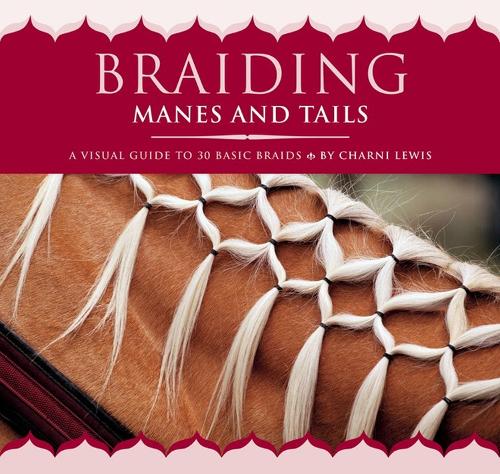 [object Object] «Braiding Manes and Tails: A Visual Guide to 30 Basic Braids», автор Шарни Льюис - фото №1