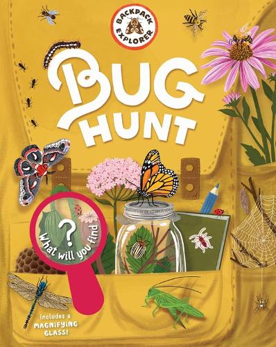 Бумажная книга «Backpack Explorer: Bug Hunt: What Will You Find?», автор Редакторы издательства "Стори Паблишинг" - фото №1