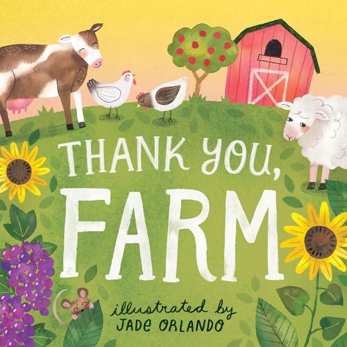 Бумажная книга «Thank You, Farm: A Board Book», автор Редакторы издательства "Стори Паблишинг" - фото №1