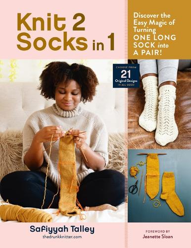 [object Object] «Knit 2 Socks in 1: Discover the Easy Magic of Turning One Long Sock into a Pair! Choose from 21 Original Designs, in All Sizes», автор Сафийя Талли - фото №1
