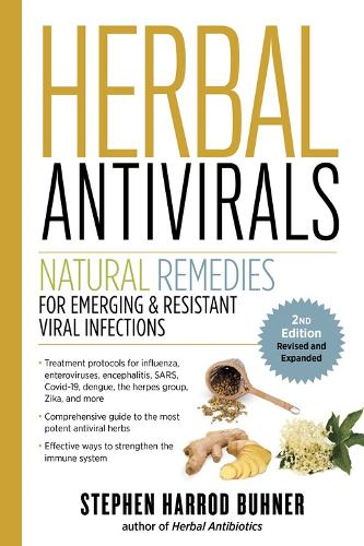 Бумажная книга «Herbal Antivirals, 2nd Edition: Natural Remedies for Emerging & Resistant Viral Infections», автор Стивен Харрод Бюнер - фото №1