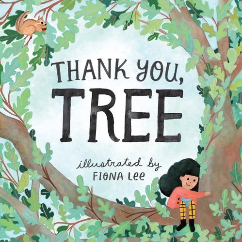 Бумажная книга «Thank You, Tree: A Board Book», автор Редакторы издательства "Стори Паблишинг" - фото №1