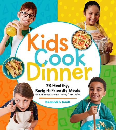 Бумажная книга «Kids Cook Dinner: 23 Healthy, Budget-Friendly Meals from the Best-Selling Cooking Class Series», автор Дианна Ф. Кук - фото №1