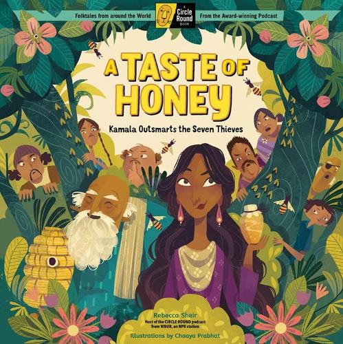 Паперова книга «A Taste of Honey: Kamala Outsmarts the Seven Thieves; A Circle Round Book», автор Ребекка Шейр - фото №1