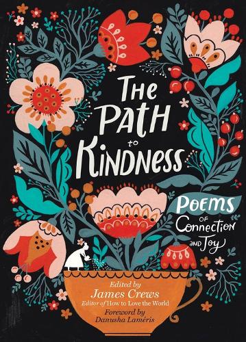 Бумажная книга «The Path to Kindness: Poems of Connection and Joy», автор Джеймс Крюс - фото №1