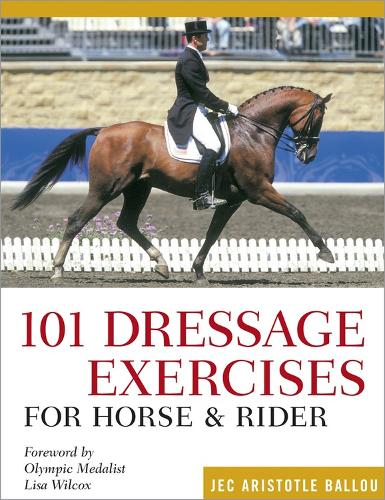 Бумажная книга «101 Dressage Exercises for Horse & Rider», автор Джэк Аристотель Баллу - фото №1