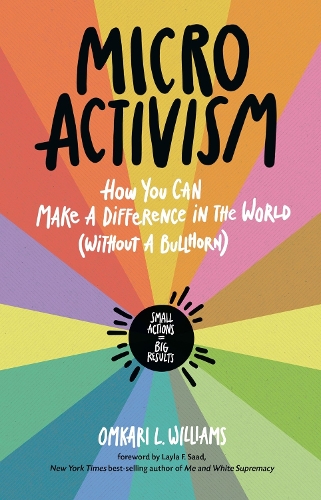 Бумажная книга «Micro Activism: How to Use Your Unique Talents to Make a Difference in the World», автор Омкари Уильямс - фото №1