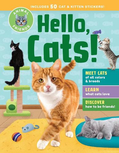 Бумажная книга «Animal Friends: Hello, Cats!: Meet Cats of All Colors & Breeds; Learn What Cats Love; Discover How to Be Friends!», автор Редакторы издательства "Стори Паблишинг" - фото №1