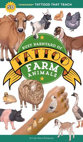 Бумажная книга «Busy Barnyard of Tattoo Farm Animals: 50 Temporary Tattoos that Teach», автор Редакторы издательства "Стори Паблишинг" - фото №1