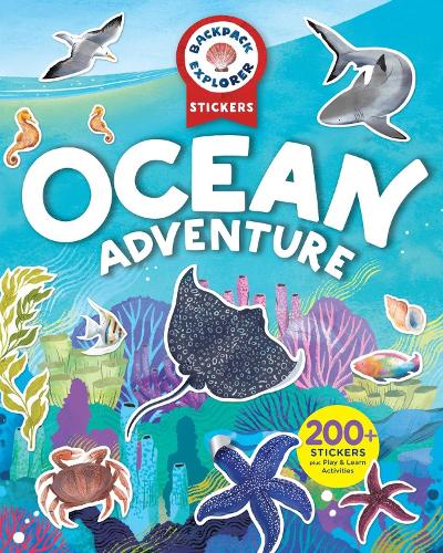 Бумажная книга «Backpack Explorer Stickers: Ocean Adventure: 200+ Stickers plus Play & Learn Activities», автор Редакторы издательства "Стори Паблишинг" - фото №1
