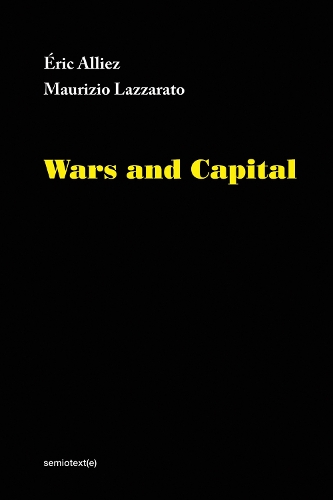 Паперова книга «Wars and Capital», авторів Мауріціо Лаццарато, Ерік Алієс - фото №1