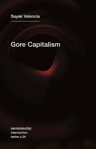 Паперова книга «Gore Capitalism», автор Саяк Валенсія - фото №1
