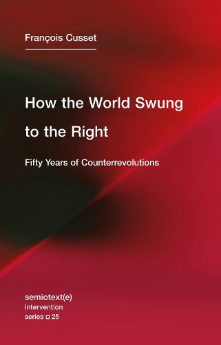 Бумажная книга «How the World Swung to the Right: Fifty Years of Counterrevolutions», автор Франсуа Кюссе - фото №1