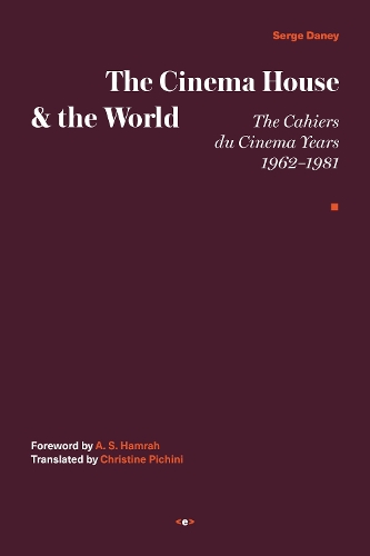 Бумажная книга «The Cinema House and the World», авторов А. С. Хамра, Серж Дейни - фото №1