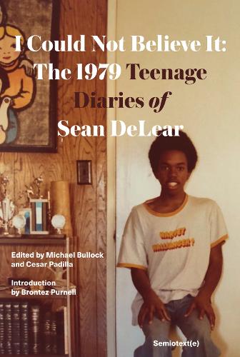 Бумажная книга «I Could Not Believe It: The 1979 Teenage Diaries of Sean DeLear», авторов Бронтез Пернелл, Шон Делир - фото №1