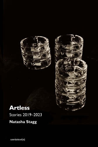Паперова книга «Artless: Stories 2019-2023», автор Наташа Стегг - фото №1