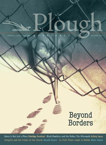 Бумажная книга «Plough Quarterly No. 29 – Beyond Borders», авторов Энн Томас, Эшли Лукас, Эдвидж Дантикат, Ривер Клаур, Рассел Мур, Сантьяго Рамос, Симеон Вилер, Стафани Салданья, Янив Саги - фото №1