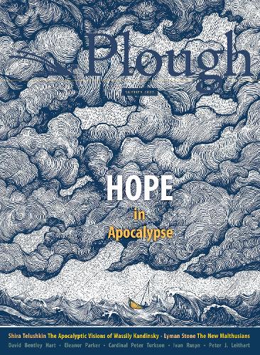 Бумажная книга «Plough Quarterly No. 32 – Hope in Apocalypse», авторов Аника Т. Пратер, Брэндон Макгинли, Кардинал Питер Турксон, Дэвид Бентли Харт, Элеонора Паркер, Джоэл Кларксон, Джозеф Хулиан Гонсалес, Лайман Стоун, Минди Белц, Питер Дж. Лейтхарт, Шира Телушкин - фото №1