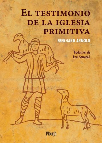 Бумажная книга «El testimonio de la iglesia primitiva», автор Эберхард Арнольд - фото №1