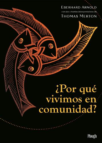 Бумажная книга «¿Por qué vivimos en comunidad?», автор Эберхард Арнольд - фото №1