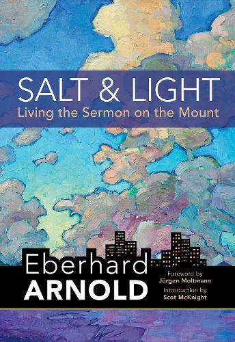 Бумажная книга «Salt and Light: Living the Sermon on the Mount», автор Эберхард Арнольд - фото №1