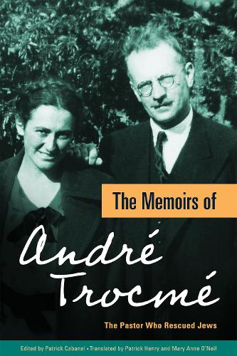 Паперова книга «The Memoirs of André Trocmé: The Pastor Who Rescued Jews», автор Андре Трокме - фото №1