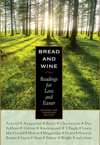 Паперова книга «Bread and Wine: Readings for Lent and Easter», авторів Клайв Стейплз Льюїс, Еберхард Арнольд, Анрі Нувен, Кетлін Норріс, Сімона Вейль - фото №1