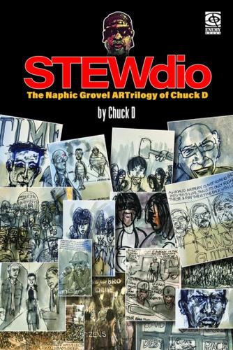 Бумажная книга «Stewdio: The Naphic Grovel Artrilogy Of Chuck D», автор Чак Д - фото №1