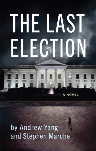 Паперова книга «The Last Election», авторів Ендрю Янг, Стівен Марч - фото №1