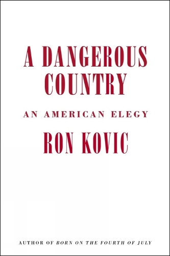 Бумажная книга «A Dangerous Country: An American Elegy», автор Рон Кович - фото №1