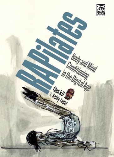 Бумажная книга «Rapilates: Body And Mind Conditioning in the Digital Age» - фото №1