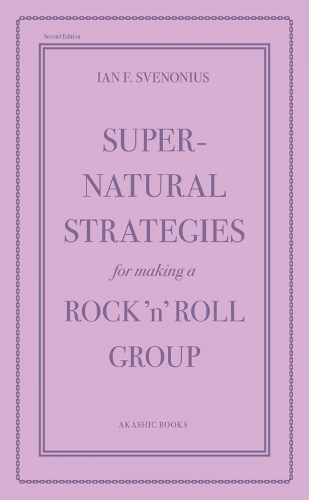 Paper book «Supernatural Strategies for Making a Rock 'n' Roll Group (2nd Edition)», author Ian F Svenonius - фото №1
