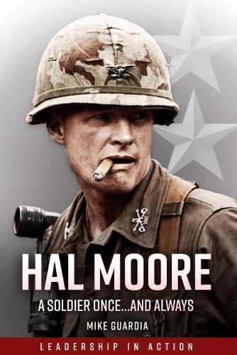Бумажная книга «Hal Moore: A Soldier Once…and Always», автор Майк Гардиа - фото №1