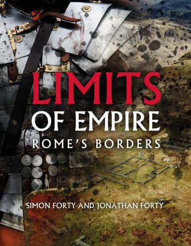Паперова книга «Limits of Empire: Rome'S Borders», авторів Джонатан Форті, Саймон Форті - фото №1