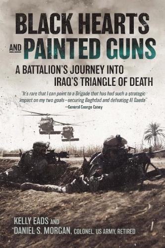 Бумажная книга «Black Hearts and Painted Guns: A Battalion’s Journey into Iraq’s Triangle of Death», авторов Дэниел С. Морган, Келли Идс - фото №1
