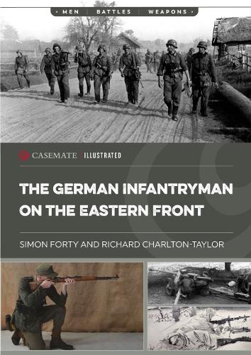 Бумажная книга «The German Infantryman on the Eastern Front», авторов Ричард Чарльтон Тейлор, Саймон Форти - фото №1