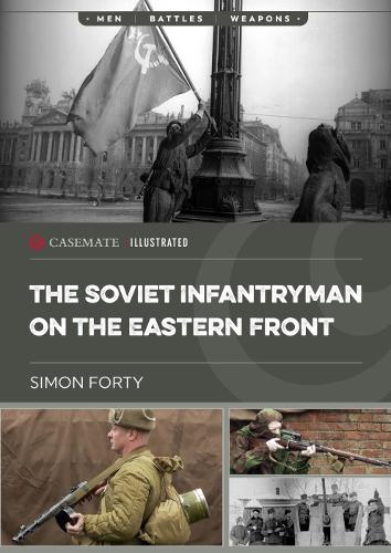 Паперова книга «The Soviet Infantryman on the Eastern Front», автор Саймон Форті - фото №1