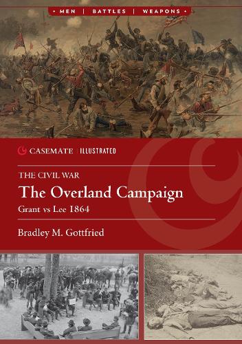 Бумажная книга «The Overland Campaign: Grant vs Lee 1864», автор Брэдли М Готтфрид - фото №1